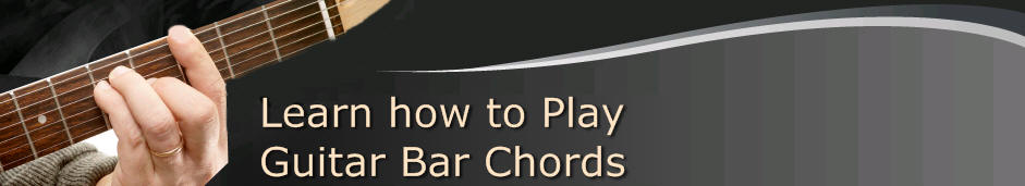 Learn Guihtar Bar Chords